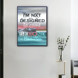 Toile F1 Hamilton – I’m Not Designed to Come Second